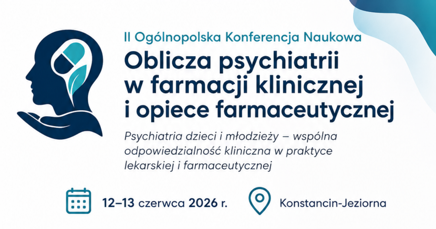 II Ogólnopolska Konferencja Naukowa „Oblicza psychiatrii w farmacji klinicznej i opiece farmaceutycznej”